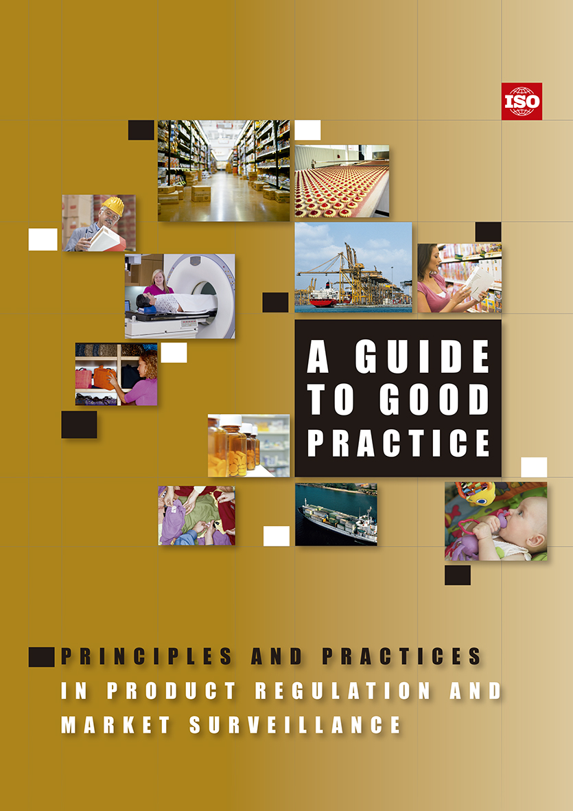 A guide to good practice – Principles and practices in product regulation and market surveillance