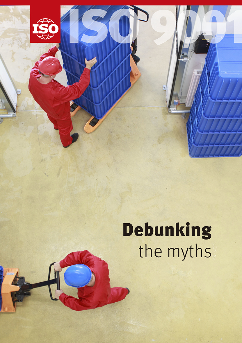 ISO 9001 – Debunking the myths