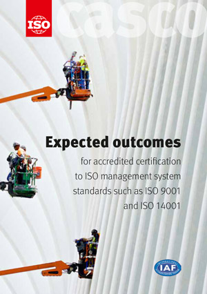 Expected outcomes for accredited certification to ISO management system standards such as ISO 9001 and ISO 14001