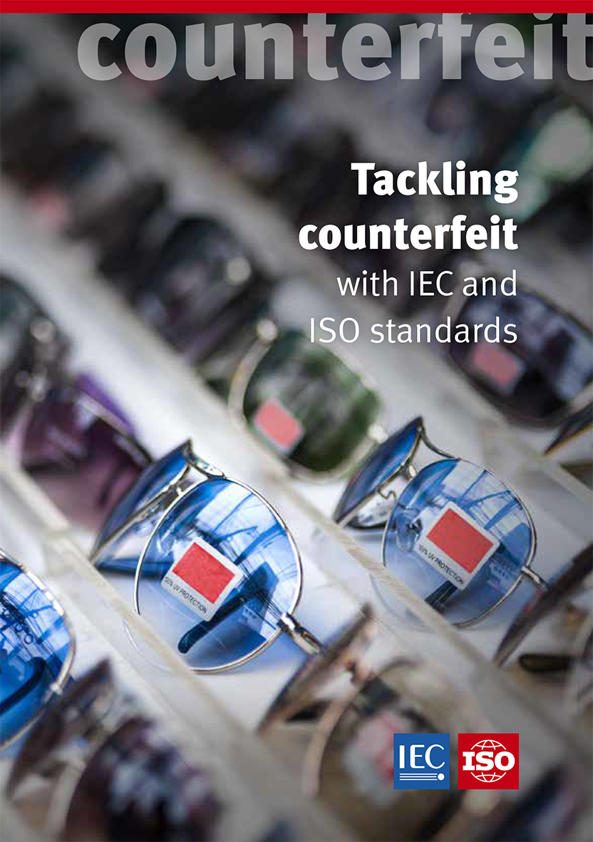 Tackling counterfeit with IEC and ISO standards